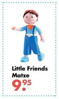 Aanbiedingen Little friends matze - Little Friends - Geldig van 09/10/2017 tot 06/12/2017 bij Multi Bazar