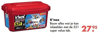 Aanbiedingen K`nex bouw alles wat je kan inbeelden met de 521 super value tab. - K'Nex - Geldig van 09/10/2017 tot 06/12/2017 bij Multi Bazar