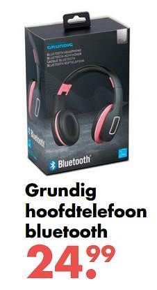 Aanbiedingen Grundig hoofdtelefoon bluetooth - Grundig - Geldig van 09/10/2017 tot 06/12/2017 bij Multi Bazar