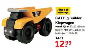 Aanbiedingen Cat big builder kiepwagen - CAT - Geldig van 25/09/2017 tot 10/12/2017 bij Intertoys