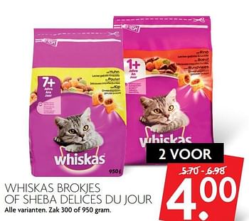 Aanbiedingen Whiskas brokjes of sheba delices du jour - Whiskas - Geldig van 01/10/2017 tot 07/10/2017 bij Deka Markt