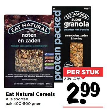 Aanbiedingen Eat natural cereals - Eat Natural - Geldig van 01/10/2017 tot 07/10/2017 bij Vomar