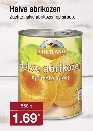 Aanbiedingen Halve abrikozen zachte halve abrikozen op siroop - Fruitland - Geldig van 02/10/2017 tot 08/10/2017 bij Aldi