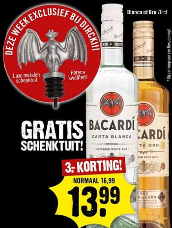 Aanbiedingen Bacardi blanca of oro - Bacardi - Geldig van 01/10/2017 tot 07/10/2017 bij Dirk III