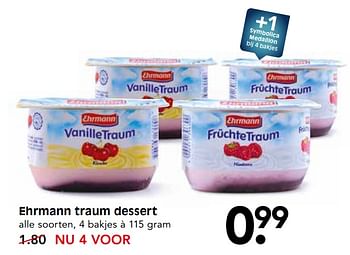 Aanbiedingen Ehrmann traum dessert - Ehrmann - Geldig van 01/10/2017 tot 07/10/2017 bij Em-té