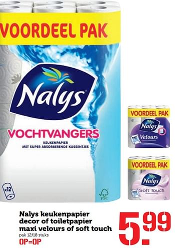Aanbiedingen Nalys keukenpapier decor of toiletpapier maxi velours of soft touch - Nalys - Geldig van 02/10/2017 tot 08/10/2017 bij Coop