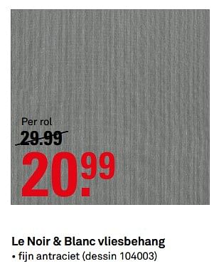 Aanbiedingen Le noir + blanc vliesbehang - Huismerk Karwei - Geldig van 02/10/2017 tot 08/10/2017 bij Karwei