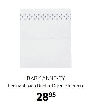 Aanbiedingen Baby anne-cy ledikantlaken dublin - Baby Anne-Cy - Geldig van 02/10/2017 tot 23/10/2017 bij Babypark