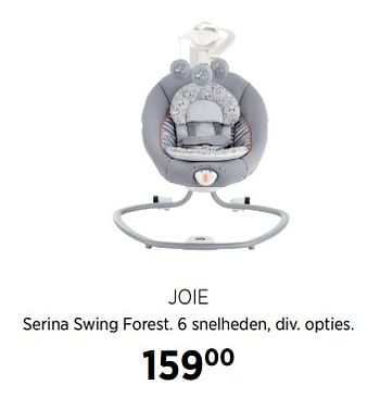 Aanbiedingen Joie serina swing forest - Joie - Geldig van 02/10/2017 tot 23/10/2017 bij Babypark