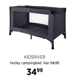 Aanbiedingen Kidsriver hurley campingbed - Kidsriver - Geldig van 02/10/2017 tot 23/10/2017 bij Babypark