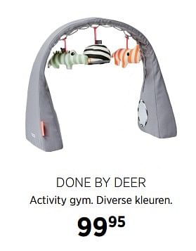 Aanbiedingen Done by deer activity gym - Done by Deer - Geldig van 02/10/2017 tot 23/10/2017 bij Babypark