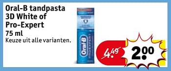 Aanbiedingen Oral-b tandpasta 3d white of pro-expert - Oral-B - Geldig van 03/10/2017 tot 08/10/2017 bij Kruidvat