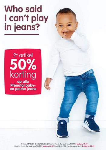 Aanbiedingen Baby- en peuter jeans - Huismerk - Prenatal - Geldig van 03/10/2017 tot 29/10/2017 bij Prenatal