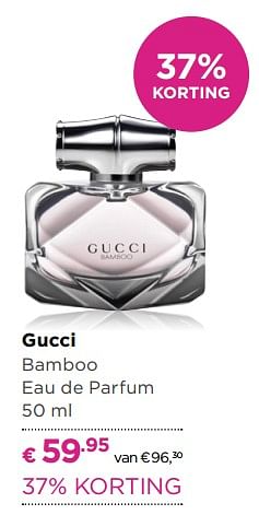 Aanbiedingen Gucci bamboo eau de parfum - Gucci - Geldig van 03/10/2017 tot 22/10/2017 bij Ici Paris XL