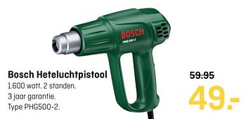Aanbiedingen Bosch heteluchtpistool phg500-2 - Bosch - Geldig van 02/10/2017 tot 15/10/2017 bij Multimate