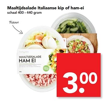 Aanbiedingen Maaltijdsalade italiaanse kip of ham-ei - Huismerk deen supermarkt - Geldig van 08/10/2017 tot 14/10/2017 bij Deen Supermarkten