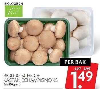 Aanbiedingen Biologische of kastanjechampignons - Huismerk - Deka Markt - Geldig van 08/10/2017 tot 14/10/2017 bij Deka Markt