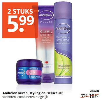 Aanbiedingen Andrélon kuren, styling en deluxe alle varianten, combineren mogelijk - Andrelon - Geldig van 09/10/2017 tot 22/10/2017 bij Etos