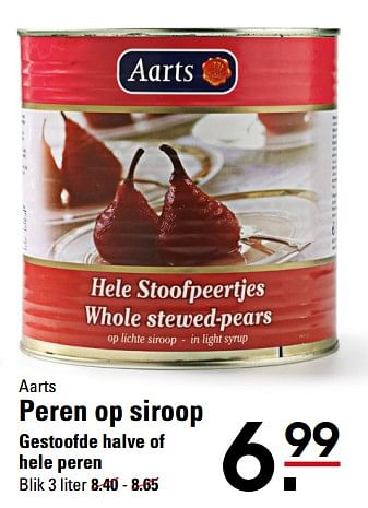 Aanbiedingen Aarts peren op siroop gestoofde halve of hele peren - Aarts - Geldig van 05/10/2017 tot 23/10/2017 bij Sligro