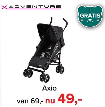 Aanbiedingen Axio - Xadventure - Geldig van 09/10/2017 tot 29/10/2017 bij Baby-Dump