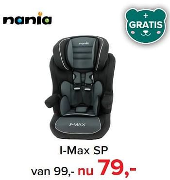 Aanbiedingen I-max sp - Nania - Geldig van 09/10/2017 tot 29/10/2017 bij Baby-Dump