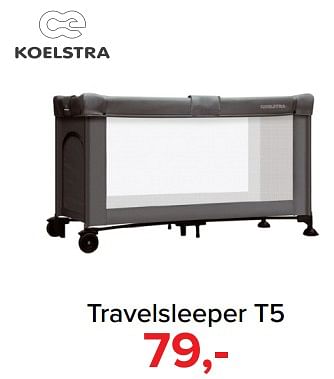 Aanbiedingen Travelsleeper t5 - Koelstra - Geldig van 09/10/2017 tot 29/10/2017 bij Baby-Dump