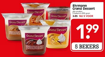 Aanbiedingen Ehrmann grand dessert - Grand Dessert - Geldig van 15/10/2017 tot 21/10/2017 bij Em-té