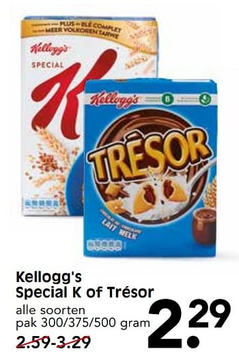Aanbiedingen Kellogg`s special k of trésor - Kellogg's - Geldig van 15/10/2017 tot 21/10/2017 bij Em-té