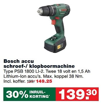 Aanbiedingen Bosch accu schroef-- klopboormachine psb 1800 li-2 - Bosch - Geldig van 16/10/2017 tot 22/10/2017 bij Praxis