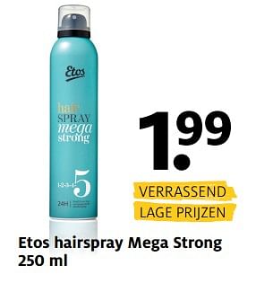 Aanbiedingen Etos hairspray mega strong - Huismerk - Etos - Geldig van 16/10/2017 tot 22/10/2017 bij Etos