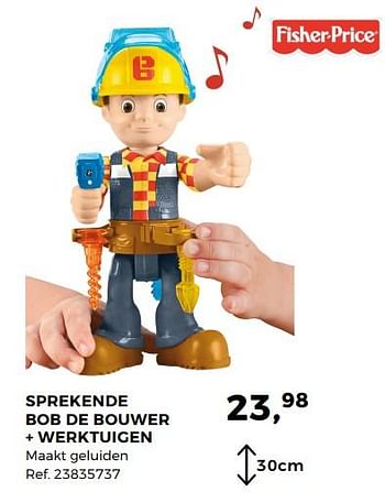 Aanbiedingen Sprekende bob de bouwer werktuigen - Fisher-Price - Geldig van 14/10/2017 tot 12/12/2017 bij Supra Bazar