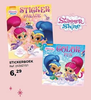 Aanbiedingen Stickerboek - Shimmer and Shine - Geldig van 14/10/2017 tot 12/12/2017 bij Supra Bazar