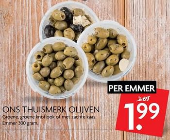 Aanbiedingen Ons thuismerk olijven - Huismerk - Deka Markt - Geldig van 19/10/2017 tot 22/10/2017 bij Deka Markt