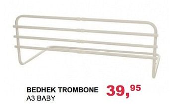 Aanbiedingen Bedhek trombone a3 baby - A3 Baby - Geldig van 15/10/2017 tot 04/11/2017 bij Baby & Tiener Megastore