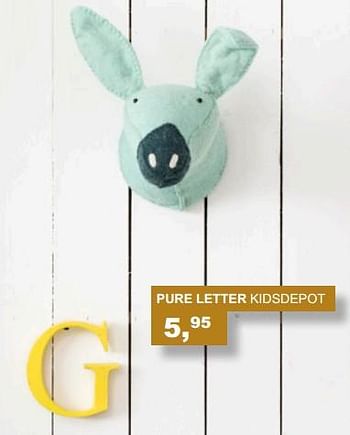Aanbiedingen Pure letter kidsdepot - KidsDepot  - Geldig van 15/10/2017 tot 04/11/2017 bij Baby & Tiener Megastore