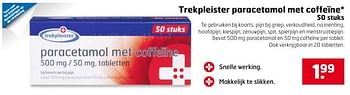 Aanbiedingen Trekpleister paracetamol met coffeïne - Huismerk - Trekpleister - Geldig van 17/10/2017 tot 29/10/2017 bij Trekpleister