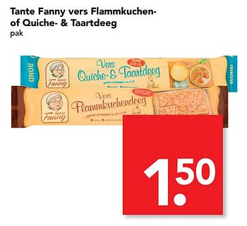 Aanbiedingen Tante fanny vers flammkuchen of quiche- + taartdeeg - Tante Fanny - Geldig van 22/10/2017 tot 28/10/2017 bij Deen Supermarkten