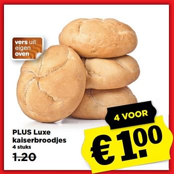Aanbiedingen Plus luxe kaiserbroodjes - Huismerk - Plus - Geldig van 22/10/2017 tot 28/10/2017 bij Plus
