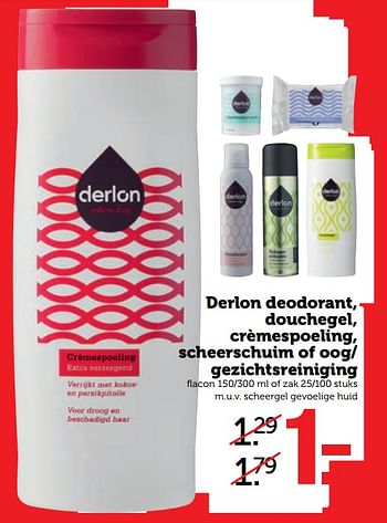 Aanbiedingen Derlon deodorant, douchegel, crèmespoeling, scheerschuim of oog- gezichtsreiniging - Derlon - Geldig van 23/10/2017 tot 29/10/2017 bij Coop