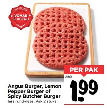 Aanbiedingen Angus burger, lemon pepper burger of spicy butcher burger - Huismerk Vomar - Geldig van 22/10/2017 tot 28/10/2017 bij Vomar