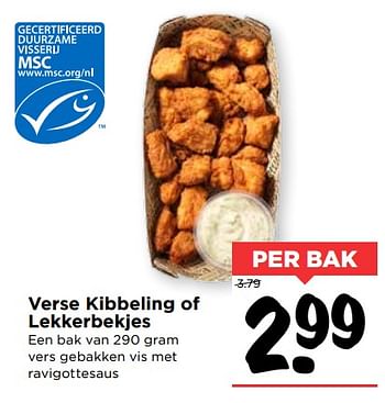 Aanbiedingen Verse kibbeling of lekkerbekjes - Huismerk Vomar - Geldig van 22/10/2017 tot 28/10/2017 bij Vomar