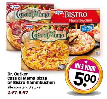 Aanbiedingen Dr. oetker casa di mama pizza of bistro flammkuchen - Dr. Oetker - Geldig van 22/10/2017 tot 28/10/2017 bij Em-té