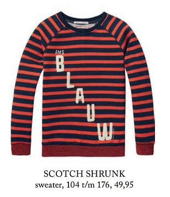 Aanbiedingen Scotch shrunk sweater - Scotch Shrunk - Geldig van 05/09/2017 tot 31/12/2017 bij De Bijenkorf