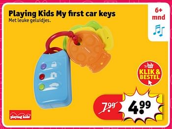 Aanbiedingen Playing kids my first car keys - Playing Kids - Geldig van 23/10/2017 tot 31/12/2017 bij Kruidvat