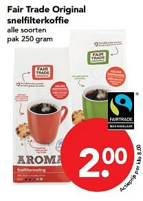 Aanbiedingen Fair trade original snelfilterkoffie - Fair Trade - Geldig van 29/10/2017 tot 04/11/2017 bij Deen Supermarkten