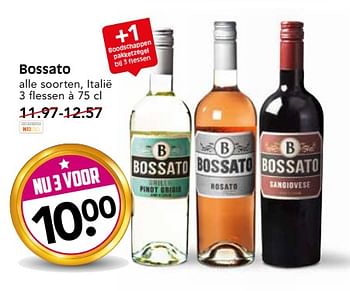 Aanbiedingen Bossato alle soorten, italië - Witte wijnen - Geldig van 29/10/2017 tot 04/11/2017 bij Em-té