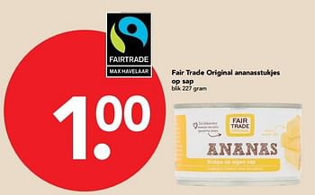 Aanbiedingen Fair trade original ananasstukjes op sap - Fair Trade - Geldig van 29/10/2017 tot 04/11/2017 bij Deen Supermarkten