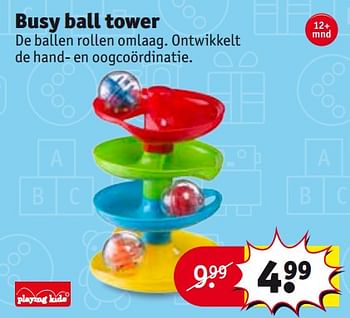 Aanbiedingen Busy ball tower - Playing Kids - Geldig van 24/10/2017 tot 05/11/2017 bij Kruidvat