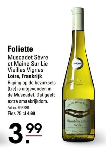 Aanbiedingen Foliette muscadet sèvre et maine sur lie vieilles vignes loire, frankrijk - Witte wijnen - Geldig van 26/10/2017 tot 13/11/2017 bij Sligro