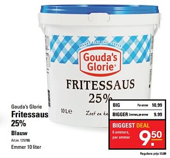 Aanbiedingen Fritessaus 25% blauw - Gouda's Glorie - Geldig van 26/10/2017 tot 13/11/2017 bij Sligro